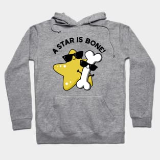 A Star Is Bone Funny Movie Title Pun Hoodie